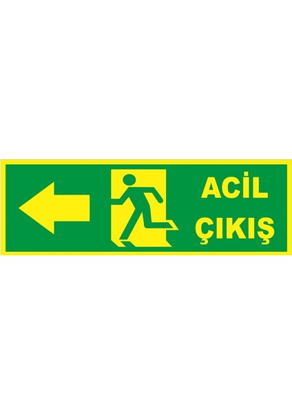 Fosforlu Fotolümen Levha Yönlendirme Acil Çıkış Sol Ok 10X30 cm