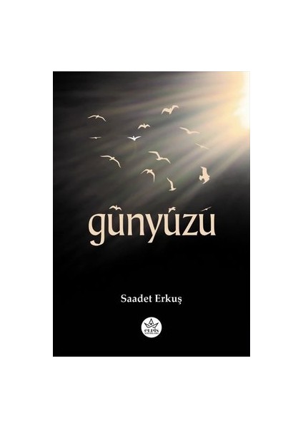Günyüzü - Saadet Erkuş