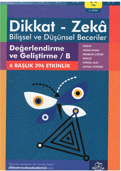 Dikkat ve Zeka Akademisi 10-11 Yaş Bilişsel ve Düşünsel Beceriler Değerlendirme ve Geliştirme/b