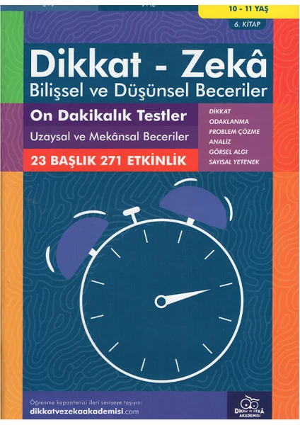 Dikkat ve Zeka Akademisi 10-11 Yaş 10 Dakikalık Testler Uzaysal ve Mekânsal Beceriler