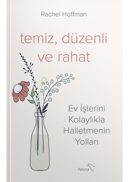 Temiz, Düzenli ve Rahat - Rachel Hoffman