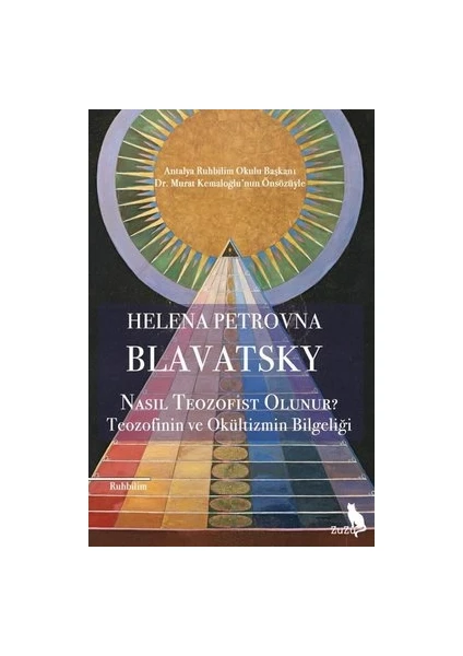 Nasıl Teozofist Olunur? - Teozofinin ve Okültizmin Bilgeliği - Helena Petrovna Blavatsky