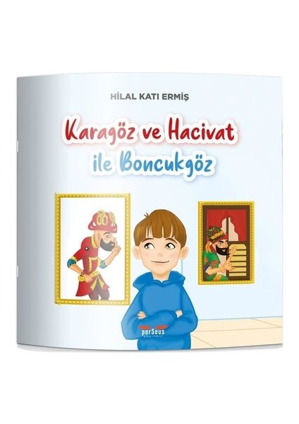 Karagöz ve Hacivat ile Boncukgöz - Hilal Katı Ermiş