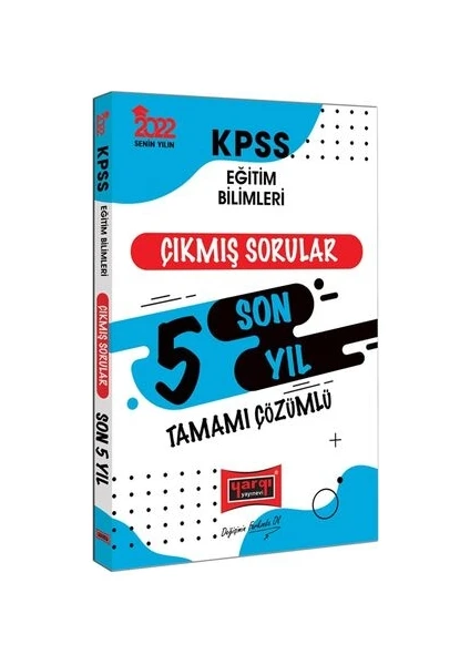 Yargı Yayınevi KPSS 2022 Eğitim Bilimleri Tamamı Çözümlü Son 5 Yıl Çıkmış Sorular