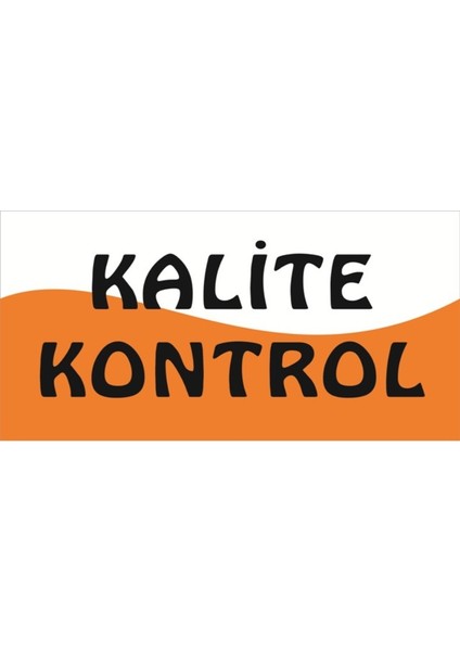 Yangın Takımınızın Renklerinde Kısım Tabelası Kalite Kontrol Yazılı 15X30 cm B-14