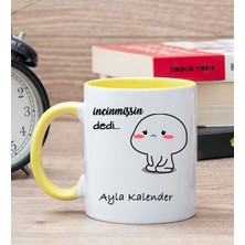 Hediye Dükkanı Kişiye Özel Incinmişsin Dedi Tasarım Esprili Sarı Kupa Bardak