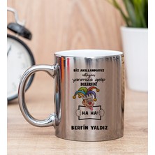 Hediye Dükkanı Kişiye Özel Biz Akıllanmayız Tasarım Esprili  Silver Kupa Bardak