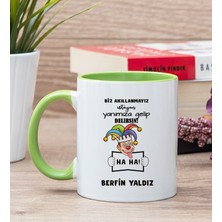 Hediye Dükkanı Kişiye Özel Biz Akıllanmayız Tasarım Esprili  Yeşil Kupa Bardak