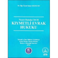 Ticaret Hukuku Cilt Iıı Kıymetli Evrak Hukuku - Tamer Bozkurt