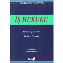 Iş Hukuku - Bireysel Iş Hukuku - Toplu Iş Hukuku - Murat Demircioğlu