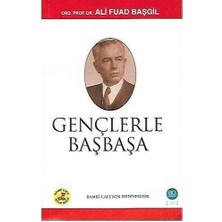 Yağmur Yayınları Gençlerle Başbaşa - Ali Fuad Başgil