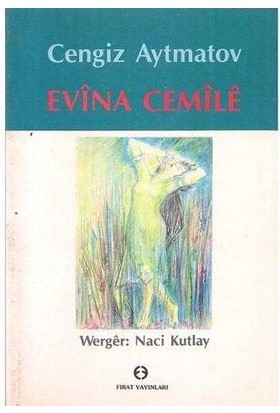 Fırat Yayınları Evina Cemile - Cengiz Aytmatov