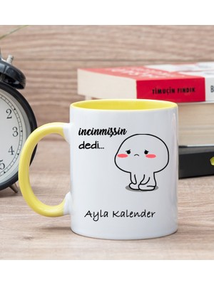 Hediye Dükkanı Kişiye Özel Incinmişsin Dedi Tasarım Esprili Sarı Kupa Bardak