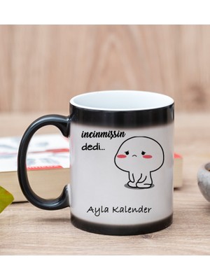 Hediye Dükkanı Kişiye Özel Incinmişsin Dedi Tasarım Esprili Sihirli Kupa Bardak