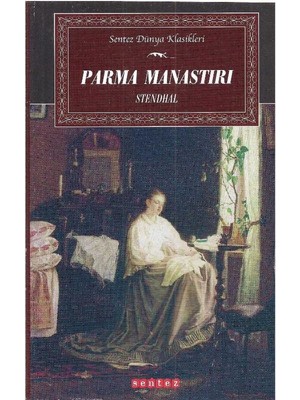 Sentez Yayınları Parma Manastırı -H. B. Stendhal