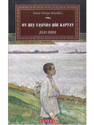 Sentez Yayınları On Beş Yaşında Bir Kaptan - Jules Verne