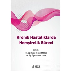 Kronik Hastalıklarda Hemşirelik Süreci