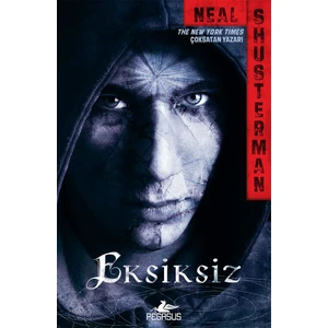 Eksiksiz: Iskarta Serisi 2 - Neal Shusterman