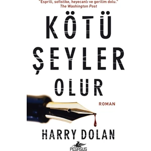Kötü Şeyler Olur - Harry Dolan