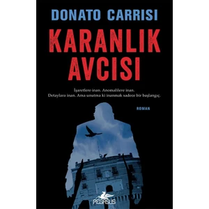 Karanlık Avcısı: Marcus & Sandra Serisi  2 - Donato Carrisi