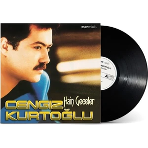 Esen Müzik Cengiz Kurtoğlu-Hain Geceler ( Plak )