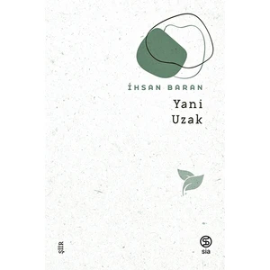 Yani Uzak - Ihsan Baran