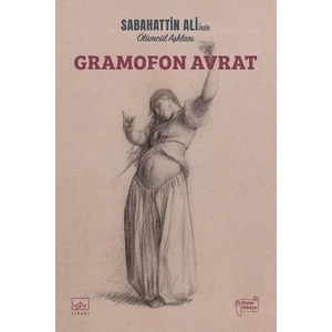 Gramofon Avrat - Sabahattin  Ali
