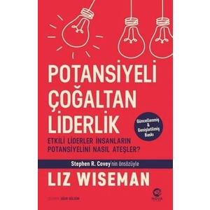 Potansiyeli Çoğaltan Liderlik - Multıplıers - Liz Wiseman