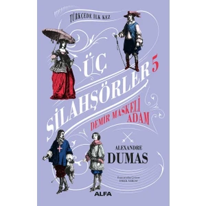 Üç Silahşörler 5: Demir Maskeli Adam (Ciltli) - Alexandre Dumas