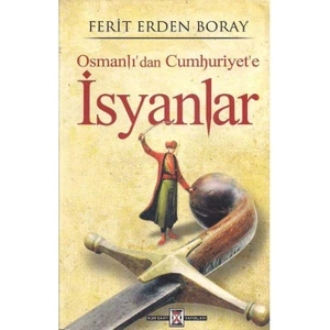Isyanlar; Osmanlı'dan Cumhuriyet'e