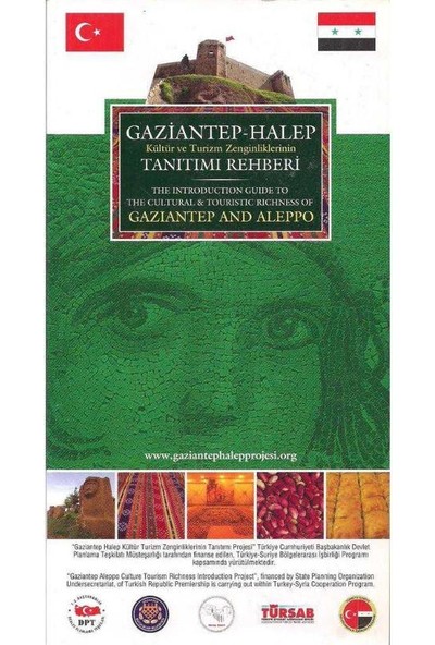 Gaziantep-Halep Kültür ve Turizm Zenginliklerinin Tanıtım Rehberi Ismail Cengiz
