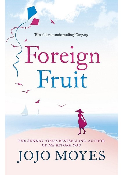 Foreign Fruit - Jojo Moyes