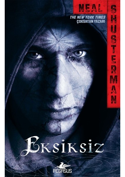 Eksiksiz: Iskarta Serisi 2 - Neal Shusterman