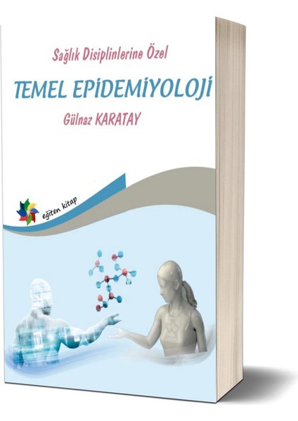 Sağlık Disiplinlerine Özel Temel Epidemiyoloji - Gülnaz Karatay