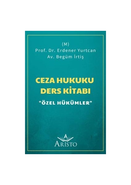 Ceza Hukuku Ders Kitabı "özel Hükümler"