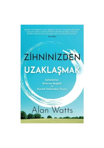 Zihninizden Uzaklaşmak - Alan Watts