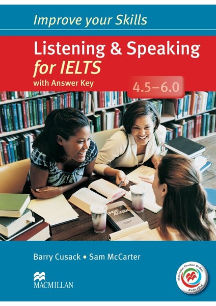 Improve Your Skills: Listening & Speaking For Ielts 4.5-6.0 Student's Book With Key Pack