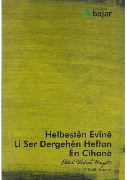 Helbesten Evine Li Ser Dergehen Heftan En Cihane Ebdil Wehal Beyati