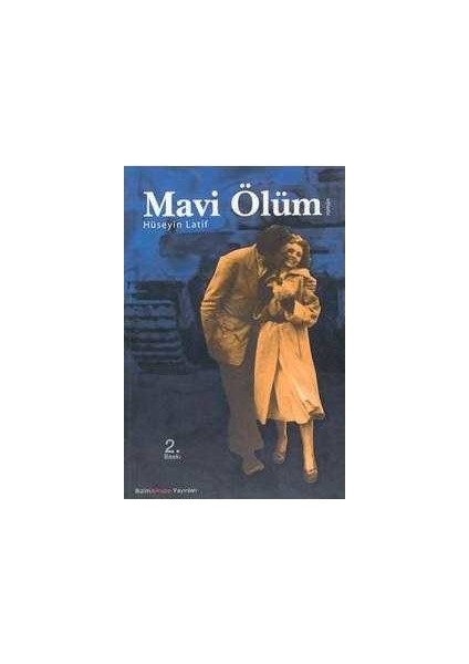 Bizim Avrupa Yayınları Mavi Ölüm - Hüseyin Latif