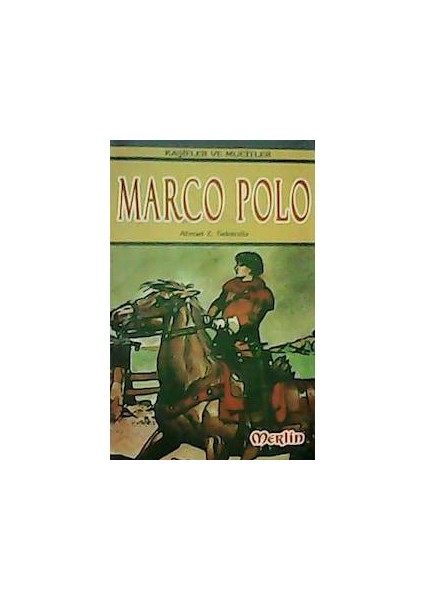Kaşifler ve Mucitler Marco Polo