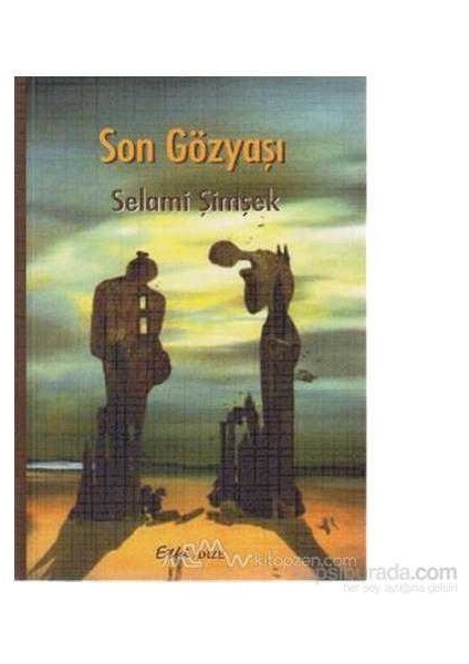 Etki Yayınları Son Gözyaşı - Selami Şimşek