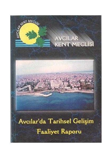 Avcılar'da Tarihsel Gelişim Faaliyet Raporu