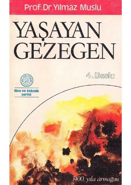Yaşayan Gezegen - Yılmaz Muslu
