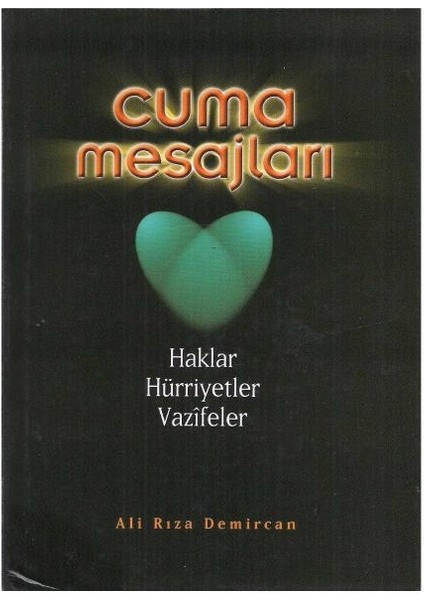 Cuma Mesajları; Haklar, Hürriyetler, Vazifeler