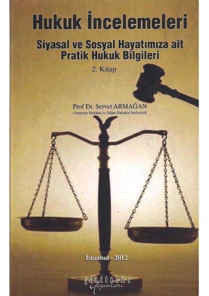 Hukuk Incelemeleri 2.kitap (Imzalı) Prof.dr.servet Armağan