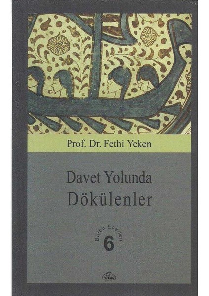 Davet Yolunda Dökülenler
