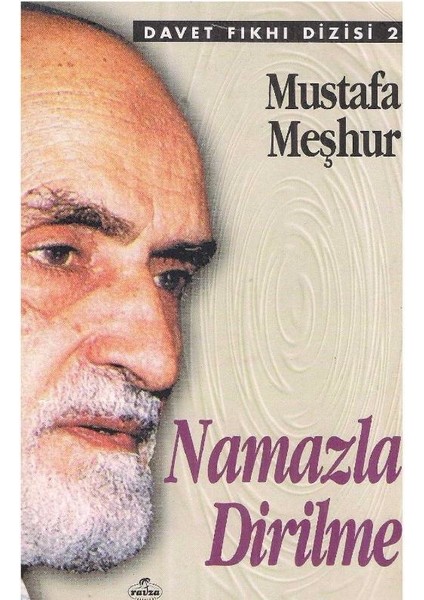 Namazla Dirilme - Mustafa Meşhur