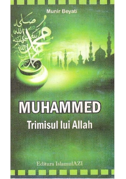 Muhammad Tiramisul Lui Allah - Munir Beyati