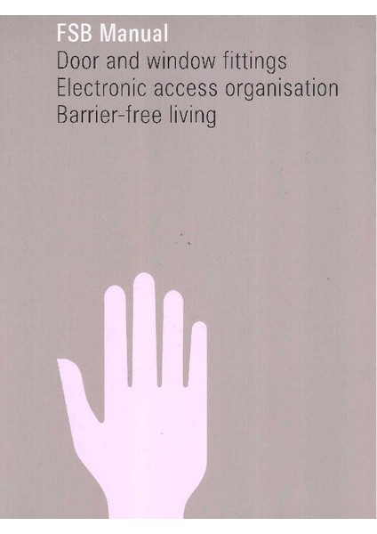 Fsm Manual Door And Window Fittings Electronic Access Organisation Barrier Free Living