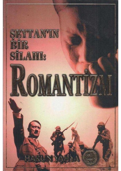 Şeytanın Bir Silahı Romantizm